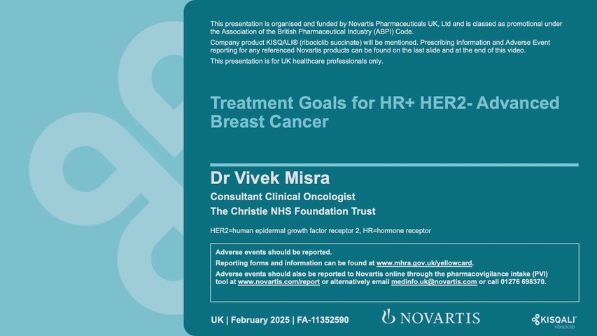 Kisqali Dr Vivek Misra Goals of Treatment