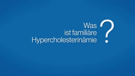Video - Herzstark - Zlamal_Familiäre Hypercholesterinämie
