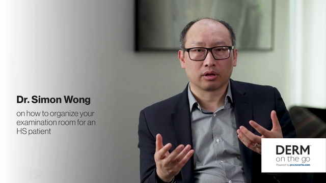 Dr. Simon Wong on How to Organize Your Examination Room for an HS Patient