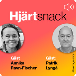 Podcast: Hjärtsnack – Teambaserad vård ger förutsättningar för bättre patientföljsamhet