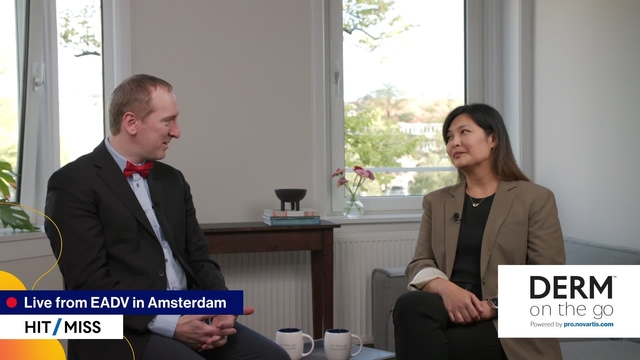 EADV Hit or Miss: PsO Updates with Drs Kirchhof & Lansang