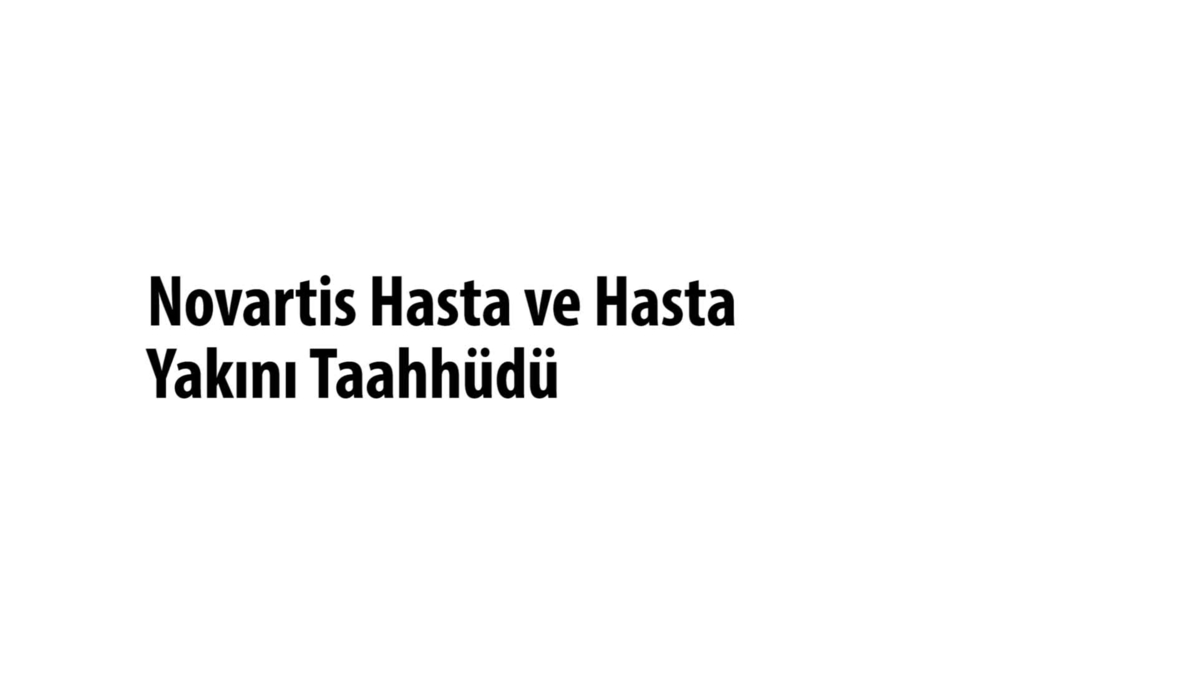 Novartis’in Hastalara Yakınlarına Taahhüdü