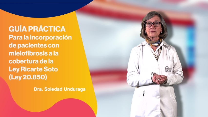 Video_Guia Practica Px Mielofibrosis_LRS_Dra Undurraga_CL