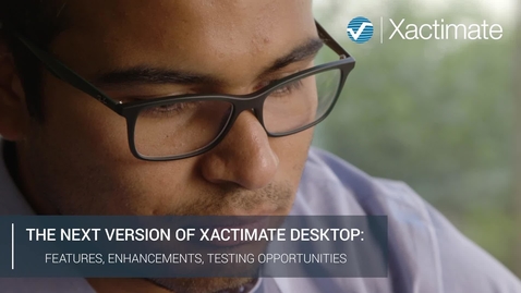 Thumbnail for The next version of Xactimate desktop