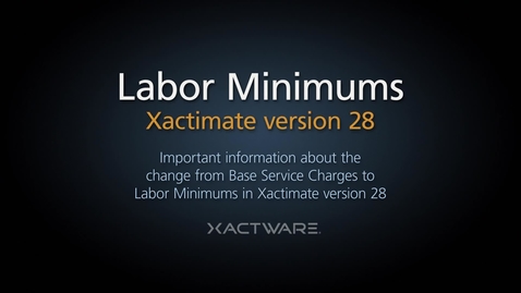 Thumbnail for Important Information: Labor Minimums in Xactimate® 28‬