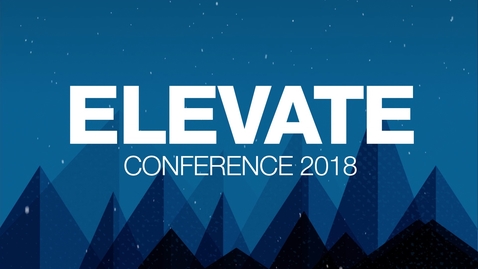 Thumbnail for Save the Date: Elevate Conference 2018