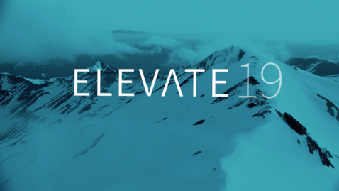 Thumbnail for Elevate 2019 - Register Now