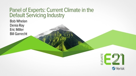 Thumbnail for entry Panel of Experts: Current Climate in the Default Servicing Industry