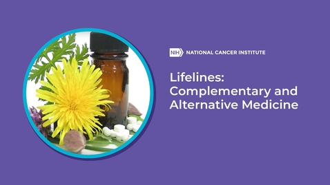 Thumbnail for entry Lifelines: Complementary and Alternative Medicine