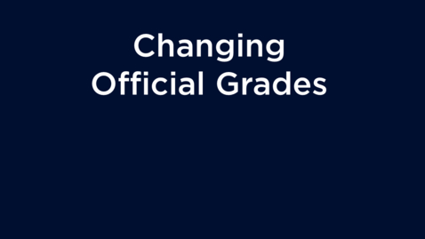 Thumbnail for entry Changing Official Grades