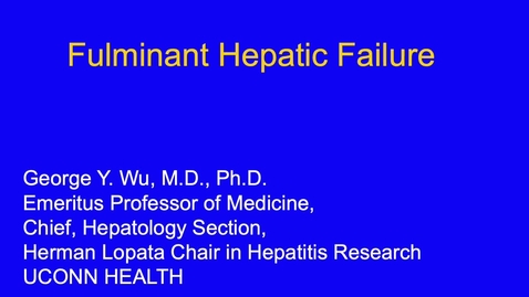 Thumbnail for D5Session 1-Sec 4 Fulminant Hepatic Failure with Audio 2025