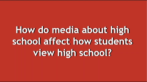 Thumbnail for Video Essay: Media and High School (Rough Draft)
