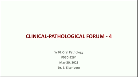 Thumbnail for entry FDSC 9264 OP23-31: Clinical Pathological Forum IV