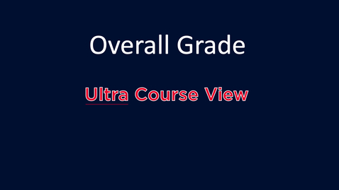 Thumbnail for entry Overall Grade: Ultra