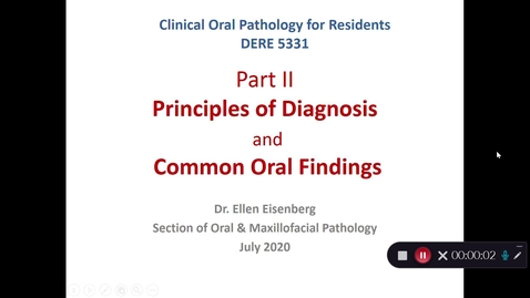 Thumbnail for DERE 5331 Principles of Diagnosis and Common Oral Findings  Part II