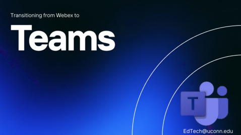 Thumbnail for Transition from Webex to Microsoft Teams-6.4.26