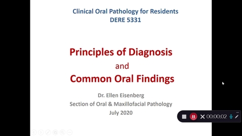 Thumbnail for DERE 5331 Principles of Diagnosis and Common Oral Findings Part I