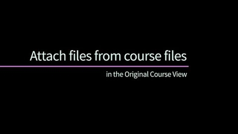 Thumbnail for Attaching Files from Course Files in Blackboard