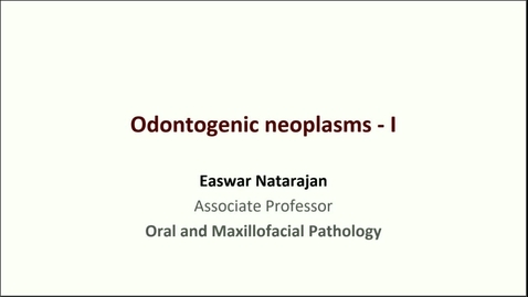 Thumbnail for FDSC 9264 OP23-19: Benign Soft Tissue Neoplasms and Odontogenic Neoplasms I