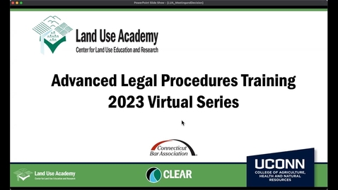 Thumbnail for Land Use Academy Advanced Legal Training Session 2: Running a Meeting and Making a Decision