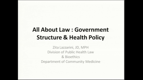Thumbnail for All About Law Government Structure &amp; Health Policy 2015