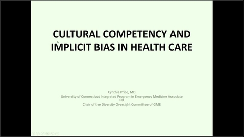Thumbnail for entry TTR - Cultural Competency and Implicit Bias in Health Care 3_2_2021
