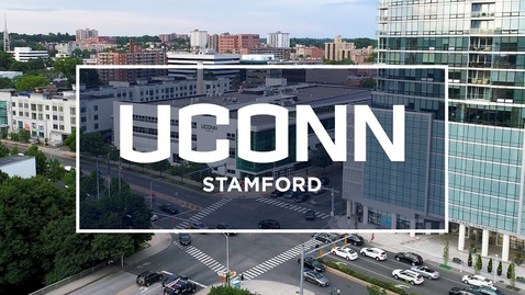 Thumbnail for entry Welcome to UConn Stamford | UConn