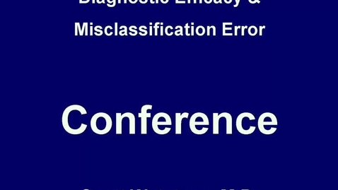Thumbnail for Diagnostic Efficacy Conference