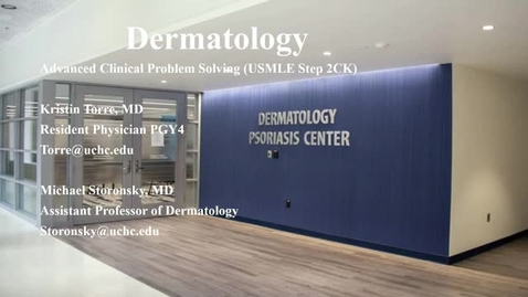 Thumbnail for entry ACPS '22: Dermatology (Storonsky &amp; Torre)