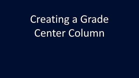 Thumbnail for entry Creating a Column