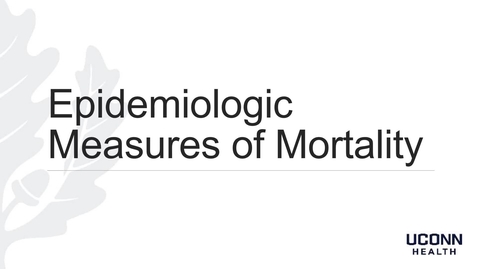 Thumbnail for entry Durante-Epidemiologic Measures of Mortality_08-12-17(1)