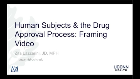 Thumbnail for Lazzarini-Framing video human subjects protections and the drug approval process