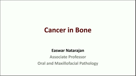 Thumbnail for FDSC 9264 OP23-24: Cancer in Bone