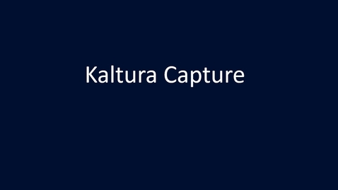 Thumbnail for Kaltura Capture