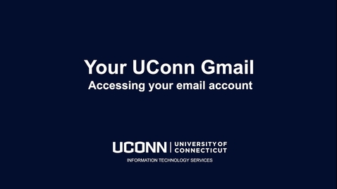 Thumbnail for entry Your UConn Gmail