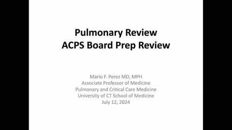 Thumbnail for 2024 ACPS: Pulmonology (07.12.24)
