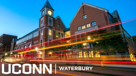 Thumbnail for entry Welcome to UConn Waterbury | UConn