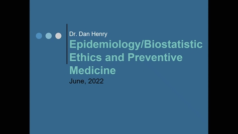 Thumbnail for ACPS '22: Biostatistics/Epidemiology/Ethics (Henry)