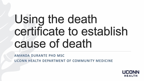 Thumbnail for Durante-Using the death certificate to establish cause of death_08-10-17(