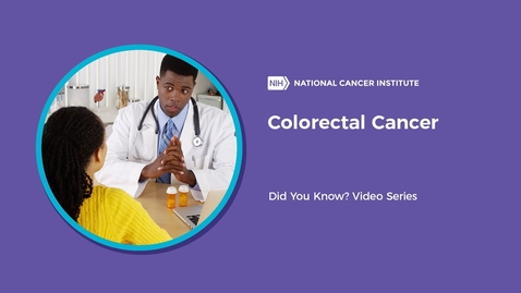 Thumbnail for entry Colorectal Cancer Statistics | Did You Know?