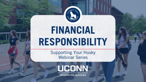 Thumbnail for Financial Responsibility - Supporting Your Husky Webinar Series