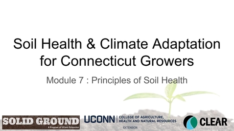 Thumbnail for Module 7 - Principles of Soil Health