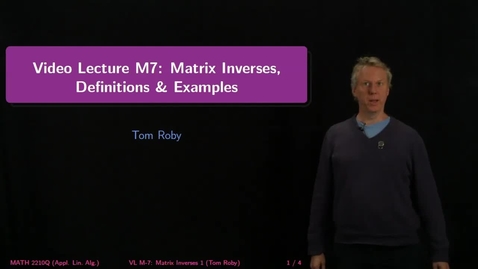 Thumbnail for M7: Matrix Inverses, Defn and Examples