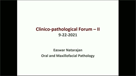 Thumbnail for OP-06 Clinical Pathological Forum II (9.22.2021)