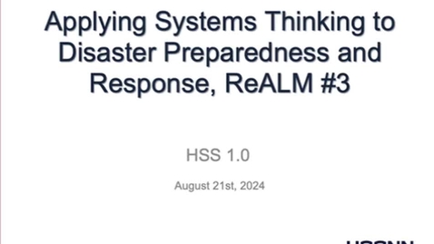 Thumbnail for Applying Systems Thinking to Disaster Preparedness and Response 