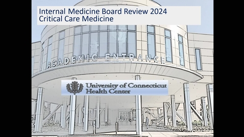 Thumbnail for Critical Care Board Review (06.06.24)