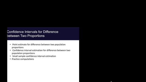 Thumbnail for Module 4.3 Confidence Intervals for Difference in Proportions