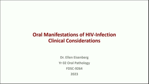 Thumbnail for FDSC 9264 OP23-13 Oral Manifestations of HIV infection