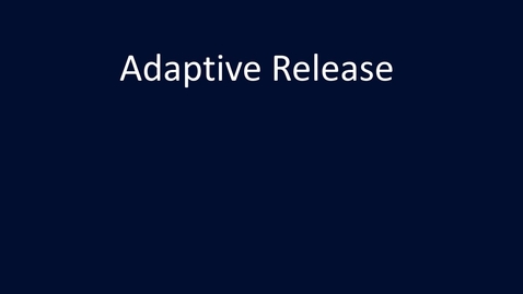 Thumbnail for Adaptive Release