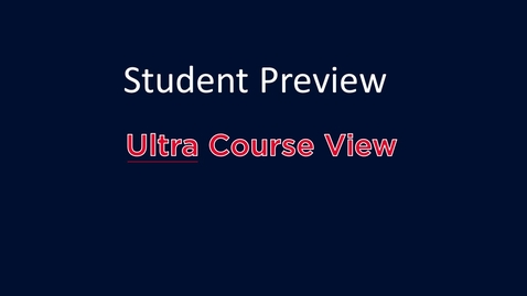 Thumbnail for entry Student Preview: Ultra